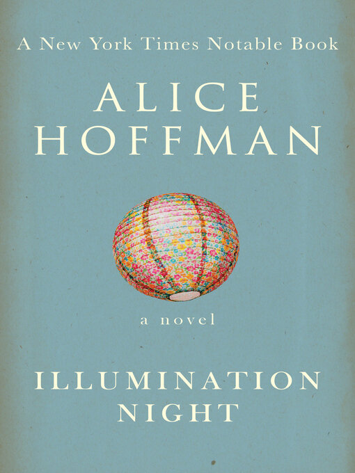 Title details for Illumination Night by Alice Hoffman - Available